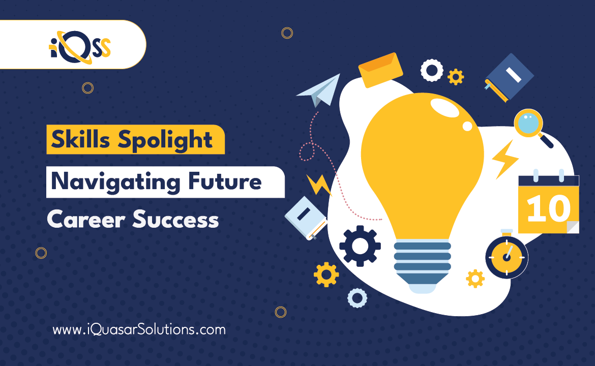 Skills Spotlight: Navigating Future Career Success